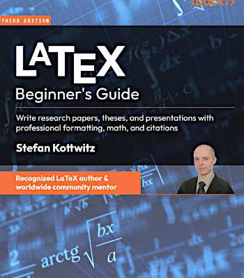 LaTeX Beginner’s Guide, 3rd Edition Released (March 2026)
